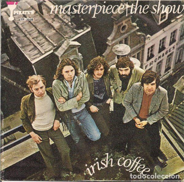 Dischi in vinile: Irish Coffee &ndash; Masterpiece / The Show (Vinyl, Pirate's TP 2028)