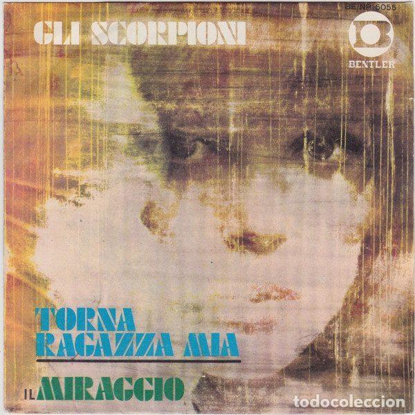 Vinyl-Schallplatten: Gli Scorpioni &ndash; Torna Ragazza Mia / Il Miraggio (Vinyl, Bentler BE/NP 5055)