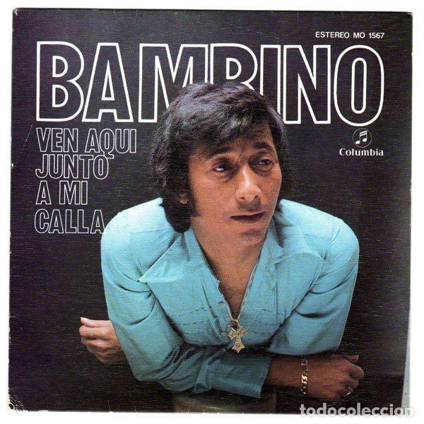 Discos de vinilo: Bambino &ndash; Ven Aqui Junto A Mi / Calla (Vinyl, Columbia MO 1567)