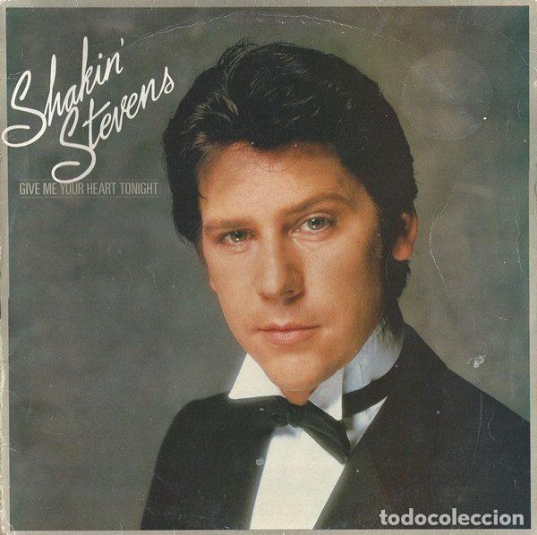Discos de vinilo: Shakin' Stevens &ndash; Give Me Your Heart Tonight (Vinyl, Epic EPC 25031)