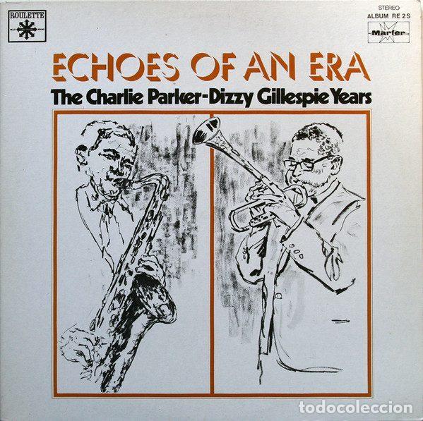 Disques de vinyle: Charlie Parker - Dizzy Gillespie &ndash; The Charlie Parker-Dizzy Gillespie Years (Vinyl, Roulette...