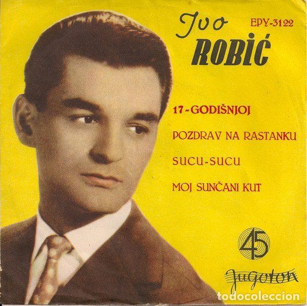Disques de vinyle: Ivo Robić &ndash; 17- Godi&scaron;njoj (Vinyl, Jugoton EPY-3122)