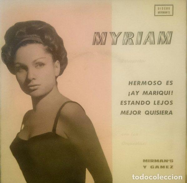 Discos de vinilo: Myriam &ndash; Hermoso Es / &iexcl;Ay Mariqui! / Estando Lejos / Mejor Quisiera (Vinyl, Mirman's MML 1.113)