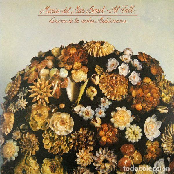 Vinyl records: Maria Del Mar Bonet / Al Tall &ndash; Can&ccedil;ons De La Nostra Mediterr&agrave;nia (Vinyl, Ariola I-204468)