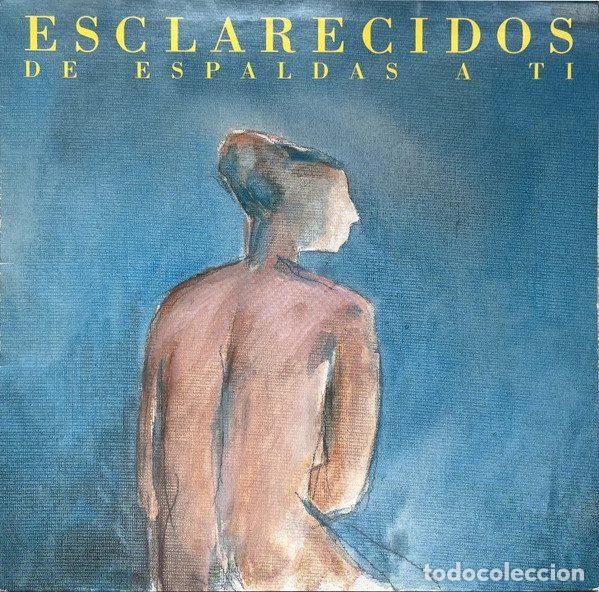 Discos de vinil: Esclarecidos &ndash; De Espaldas A Ti (Vinyl, Grabaciones Accidentales GA-300)