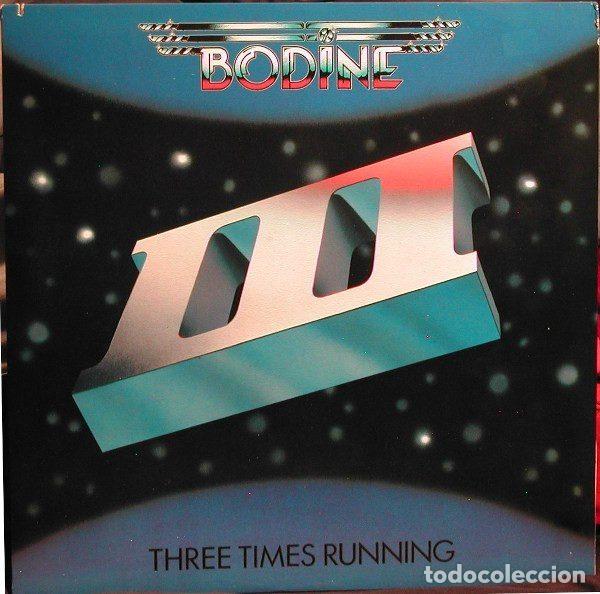 Discos de vinil: Bodine &ndash; Three Times Running (Vinyl, WEA WEA 1803)