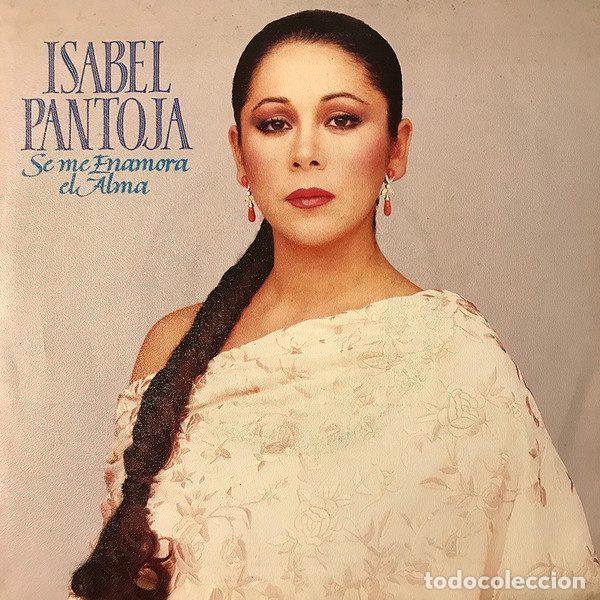 Dischi in vinile: Isabel Pantoja &ndash; Se Me Enamora El Alma (Vinyl, RCA PB 43271)