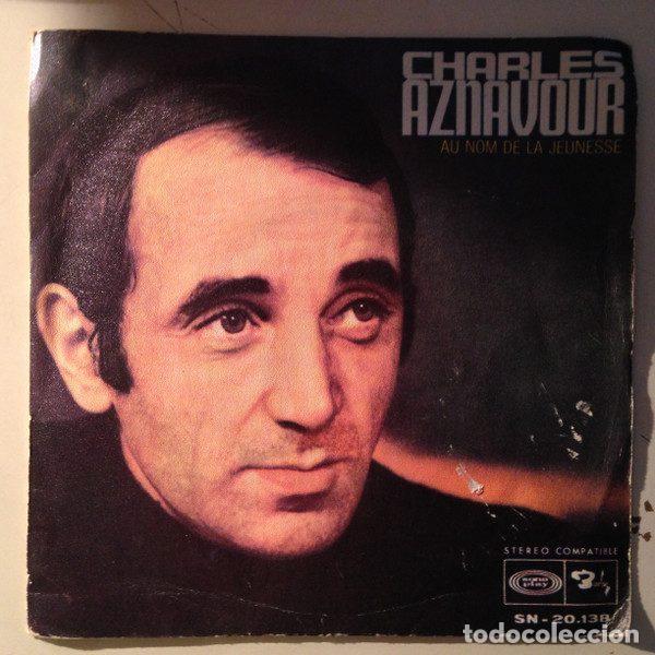 Disques de vinyle: Charles Aznavour &ndash; Au Nom De La Jeunesse / On A Toujours Le Temps (Vinyl, Barclay SN-20.138)