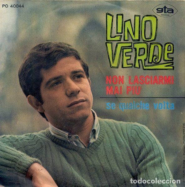 Disques de vinyle: Lino Verde &ndash; Non Lasciarmi Mai Pi&ugrave; (Vinyl, GTA Records PO 40044)