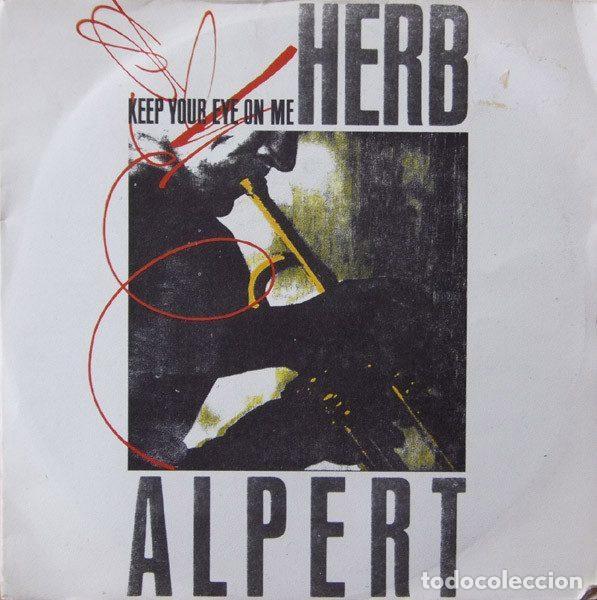 Disques de vinyle: Herb Alpert &ndash; Keep Your Eye On Me (Special Mix) / Our Song (Vinyl, A&M Records 390 174-7)