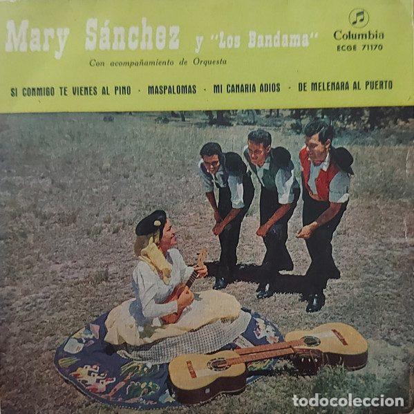 Dischi in vinile: Mary Sanchez Y &rdquo;Los Bandama&rdquo; &ndash; Si Conmigo Te Vienes Al Pino (Vinyl, Columbia ECGE 71170)