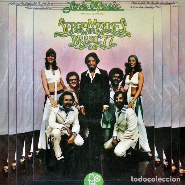 Discos de vinil: Sergio Mendes And Brasil '77 &ndash; Love Music = Musica De Amor (Vinyl, Bell Records 23 08 067)