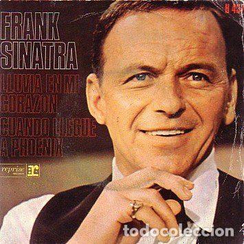 Disques de vinyle: Frank Sinatra &ndash; Lluvia En Mi Coraz&oacute;n / Cuando Llegue A Phoenix (Vinyl, Reprise Records H 437)