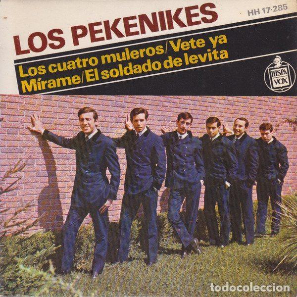 Discos de vinilo: Los Pekenikes &ndash; Los Cuatro Muleros / Vete Ya / M&iacute;rame / El Soldado De Levita (Vinyl, Hispavox HH...