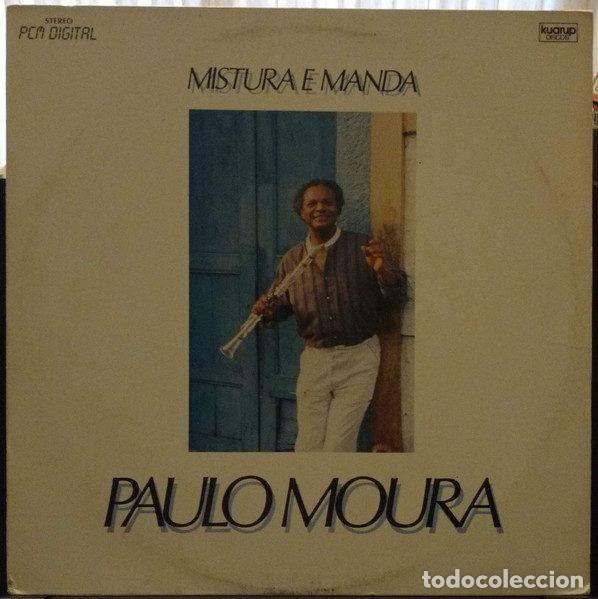 Discos de vinilo: Paulo Moura &ndash; Mistura E Manda (Vinyl, Kuarup Discos KLP-017)