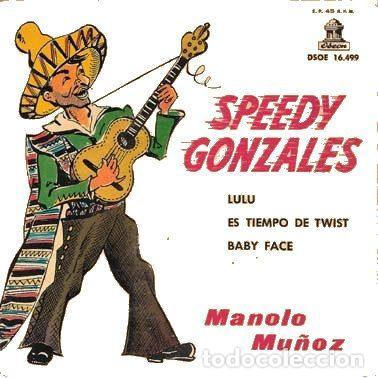 Discos de vinilo: Manolo Mu&ntilde;oz &ndash; Speedy Gonzales (Vinyl, Odeon DSOE 16.499)