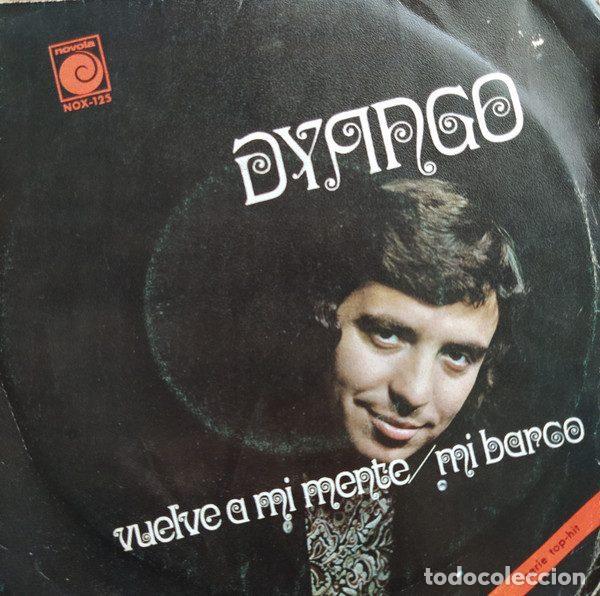 Vinyl records: Dyango &ndash; Vuelves A Mi Mente / Mi Barco (Vinyl, Novola NOX-125)