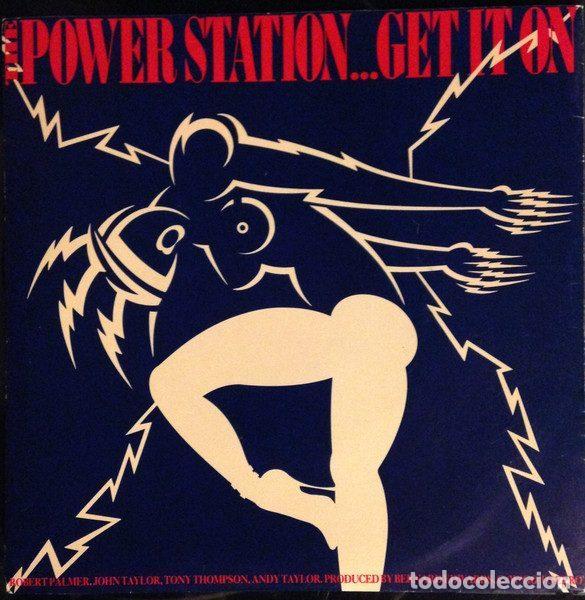 Discos de vinilo: The Power Station &ndash; Get It On (Vinyl, Parlophone 006 20 0632 7)