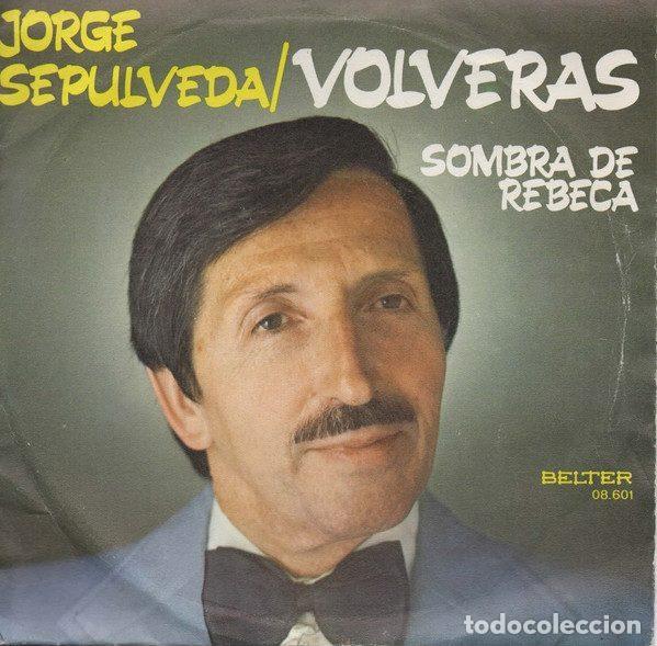 Vinyl-Schallplatten: Jorge Sepulveda &ndash; Volveras (Vinyl, Belter 08-601)