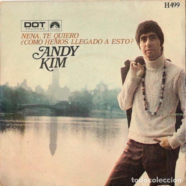 Vinyl-Schallplatten: Andy Kim &ndash; Nena, Te Quiero / &iquest;Como Hemos Llegado A Esto? (Vinyl, Dot Records H 499)