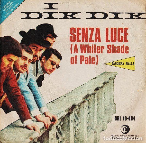 Vinyl-Schallplatten: I Dik Dik &ndash; Senza Luce = A Whiter Shade Of Pale (Vinyl, Ricordi SRL 10-464)