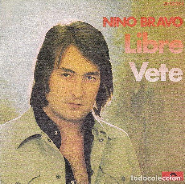Vinyl-Schallplatten: Nino Bravo &ndash; Libre / Vete (Vinyl, Polydor 20 62 084)