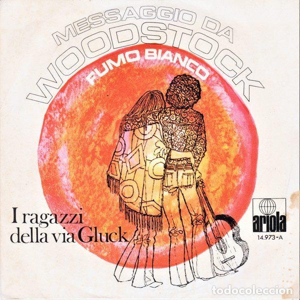 Discos de vinil: I Ragazzi Della Via Gluck &ndash; Messaggio da Woodstock (Vinyl, Ariola 14.973)