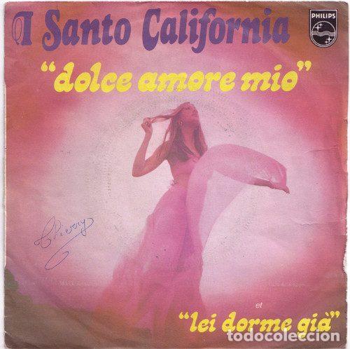 Vinyl records: I Santo California &ndash; Dolce Amore Mio / Lei Dorme Gi&agrave; (Vinyl, Philips 6061 954)