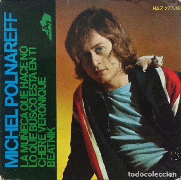 Dischi in vinile: Michel Polnareff &ndash; La Mu&ntilde;eca Que Hace No (Vinyl, Hispavox HAZ 277-16)