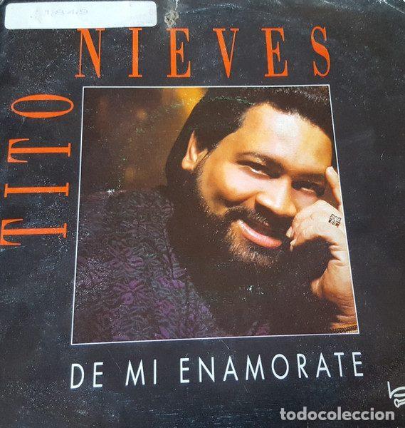 Dischi in vinile: Tito Nieves &ndash; De Mi Enamorate (Vinyl, Bat Discos 006 12 2563 7)