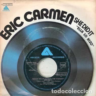 Dischi in vinile: Eric Carmen &ndash; She Did It (Ella Lo Hizo) (Vinyl, Arista 10 C 006-99476)