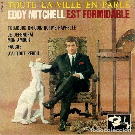 Disques de vinyle: Eddy Mitchell Accompagn&eacute; Par Le London All Stars + 10 &ndash; Est Formidable - Toute La Ville En Parle...