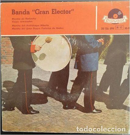 Disques de vinyle: Banda &rdquo;Gran Elector&rdquo; &ndash; Marcha De Radetzky (Vinyl, Polydor 20 136 EPH)