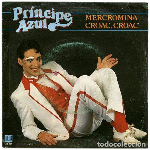 Discos de vinil: Pr&iacute;ncipe Azul &ndash; Mercromina / Croac, Croac (Vinyl, DB Belter 1-10.319)
