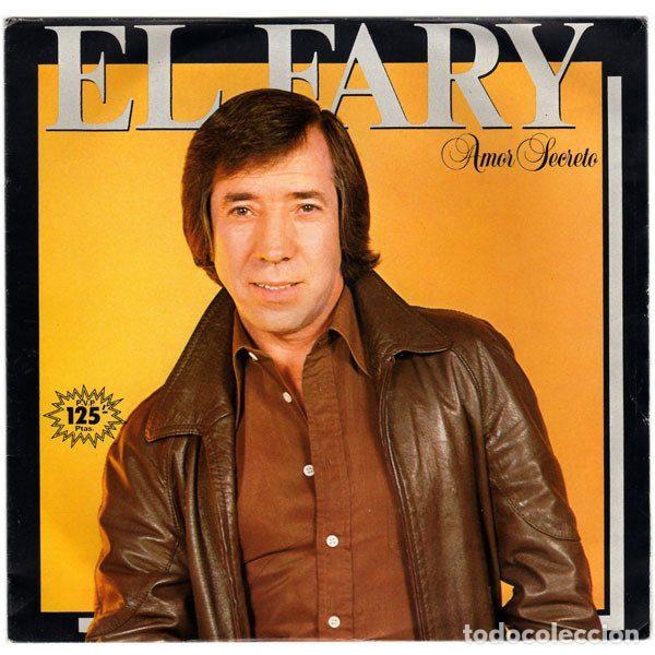 Discos de vinil: El Fary &ndash; Amor Secreto (Vinyl, Ariola B-105318)