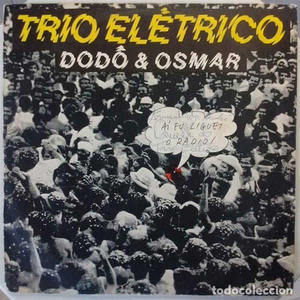 Dischi in vinile: Trio El&eacute;trico Dod&ocirc; & Osmar &ndash; A&iacute; Eu Liguei O Radio! (Vinyl, Victor 103.0681)