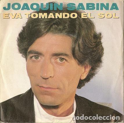 Vinyl records: Joaqu&iacute;n Sabina &ndash; Eva Tomando El Sol (Vinyl, Ariola 1A 112156)