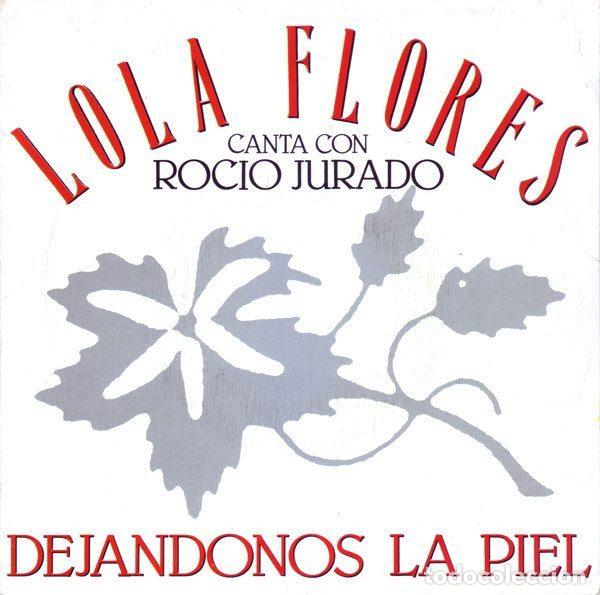 Vinyl records: Lola Flores Canta Con Rocio Jurado &ndash; Dejandonos La Piel (Vinyl, Epic ARIE 2447)