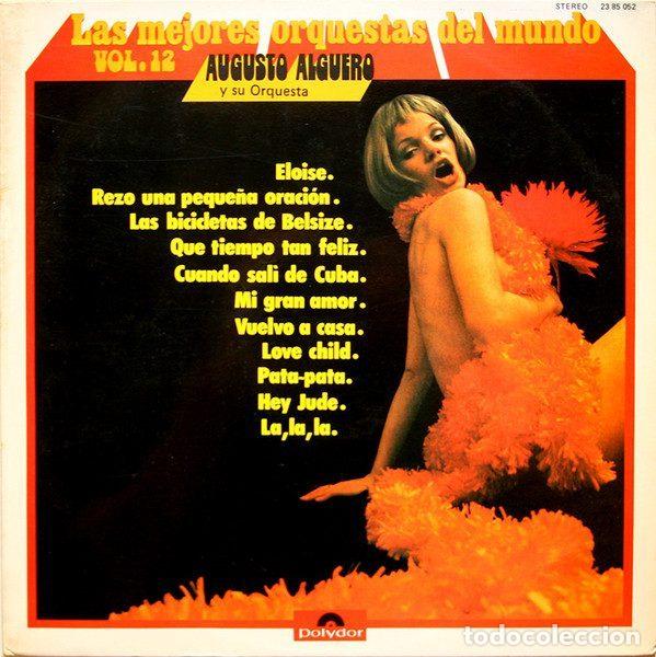 Vinyl records: Augusto Alguero Y Su Orquesta &ndash; Las Mejores Orquestas Del Mundo Vol. 12 (Vinyl, Polydor 23 85 052)