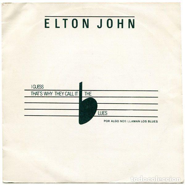 Vinyl records: Elton John &ndash; I Guess That's Why They Call It The Blues = Por Algo Nos Llaman Los Blues (Vinyl,...