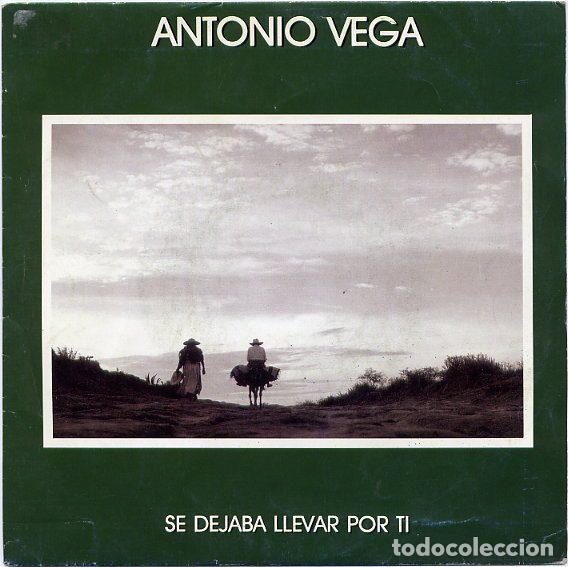Vinyl records: Antonio Vega &ndash; Se Dejaba Llevar Por Ti (Vinyl, Area Creativa 1P-025/5)