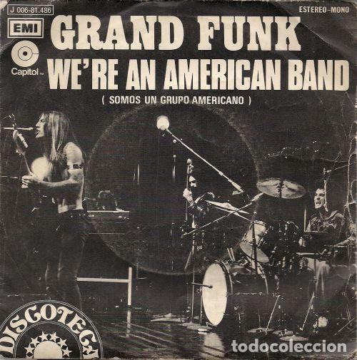 Vinyl-Schallplatten: Grand Funk Railroad &ndash; We're An American Band (Somos Un Grupo Americano) (Vinyl, Capitol Records...