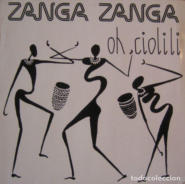 Disques de vinyle: Zanga Zanga &ndash; Oh Ciolili (Vinyl, Konga Music CX-009)