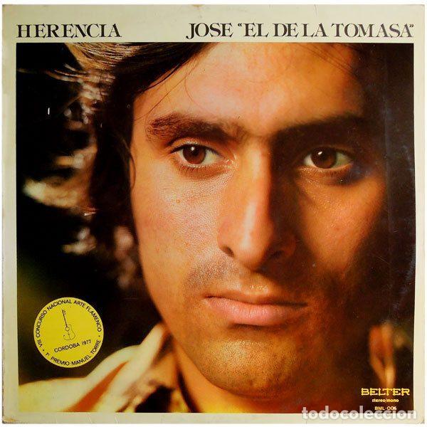 Dischi in vinile: Jos&eacute; &rdquo;El De La Tomasa&rdquo; &ndash; Herencia (Vinyl, Belter BML-005)