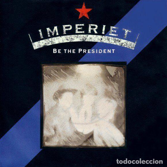 Vinyl records: Imperiet &ndash; Be The President (Vinyl, A&M Records 390 289-7)