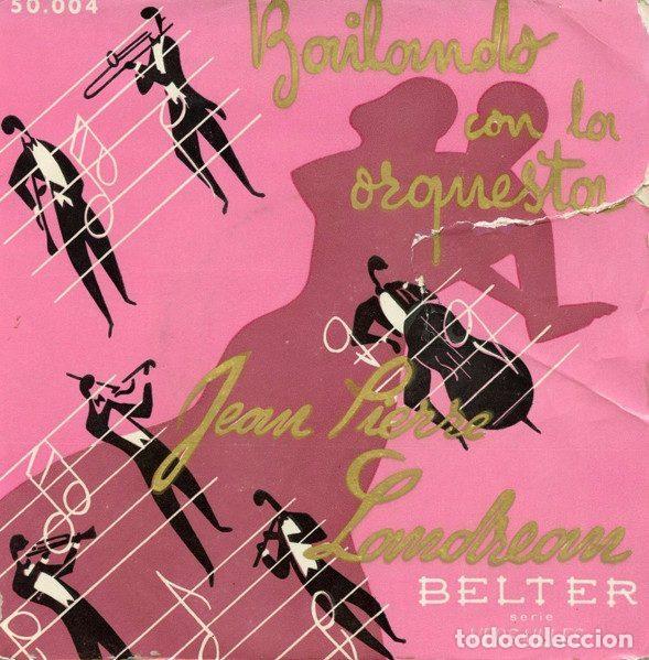 Discos de vinilo: Orquesta Jean Pierre Landreau &ndash; Bailando Con La Orquesta Jean Pierre Landreau (Vinyl, Belter 50.004)