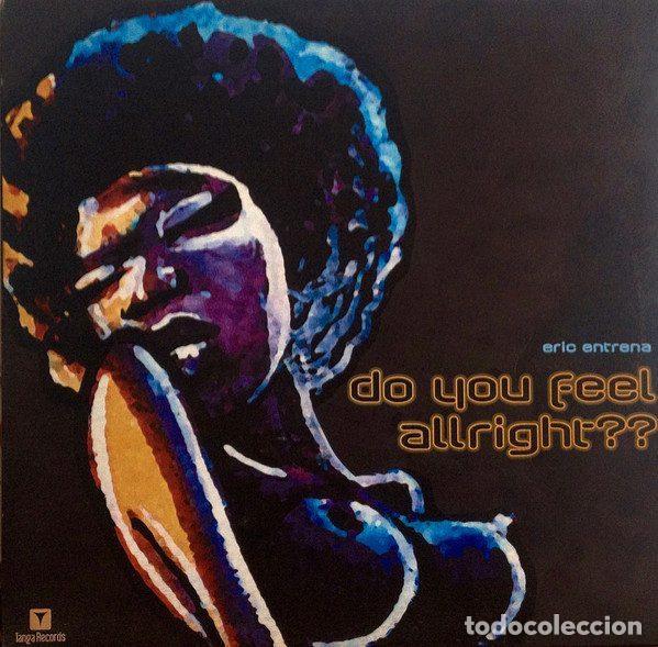 Discos de vinil: Eric Entrena &ndash; Do You Feel Allright?? (Vinyl, Tanga Records VLMX 581-3)