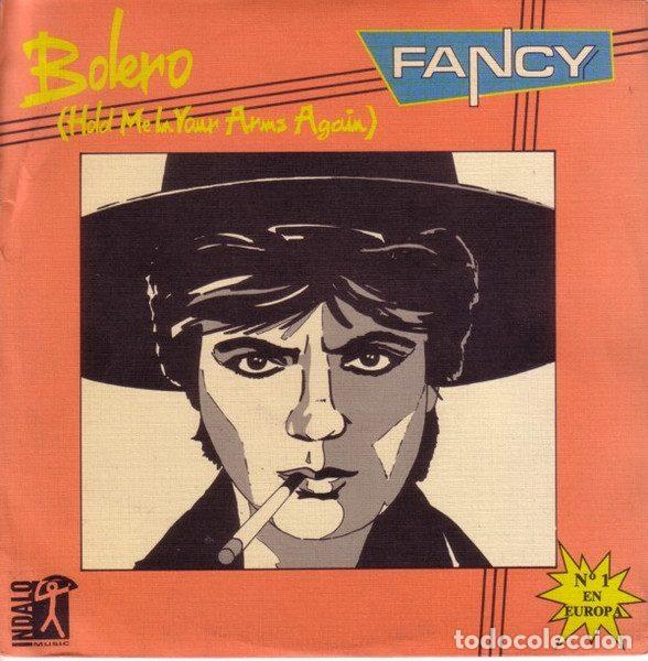 Dischi in vinile: Fancy &ndash; Bolero (Hold Me In Your Arms Again) (Vinyl, Indalo Music INDS-104)