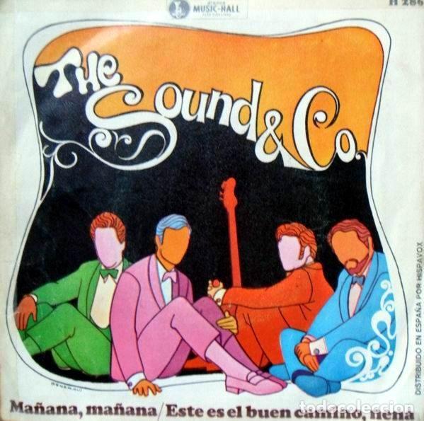 Vinyl records: The Sound & Co &ndash; Ma&ntilde;ana, Ma&ntilde;ana / Este Es El Buen Camino, Nena (Vinyl, Music Hall H - 286)