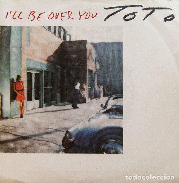 Discos de vinil: Toto &ndash; I'll Be Over You (Vinyl, CBS CBS 650043 7)